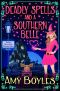 [Southern Belles and Spells Matchmaker Mystery 01] • Deadly Spells and a Southern Belle